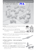 PFA SERIES: BEST SUITED FOR CHEMICAL LIQUID PIPING IN SEMI-CONDUCTOR MANUFACTURING PROCESS